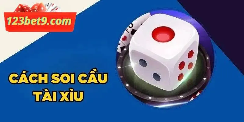 Soi cầu tài xỉu hiệu quả nhất tại 123Bet